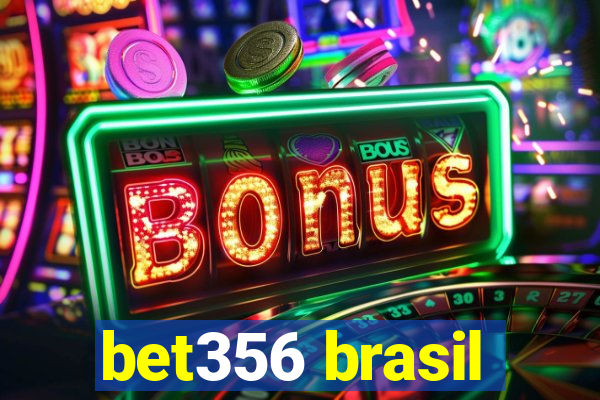 bet356 brasil