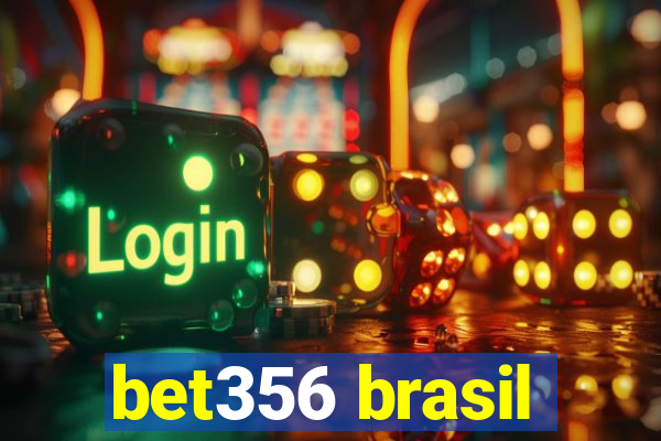 bet356 brasil