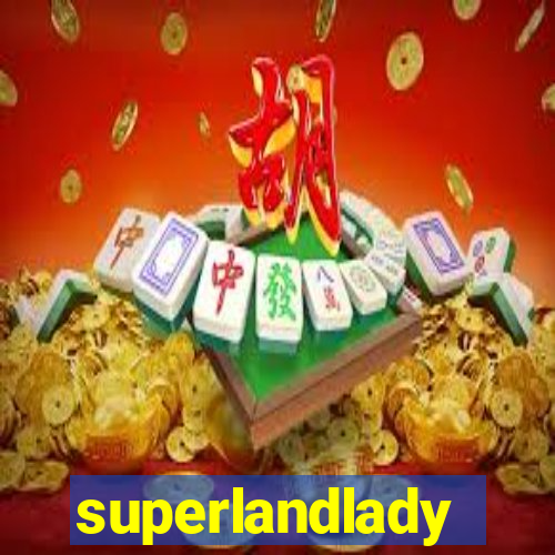 superlandlady