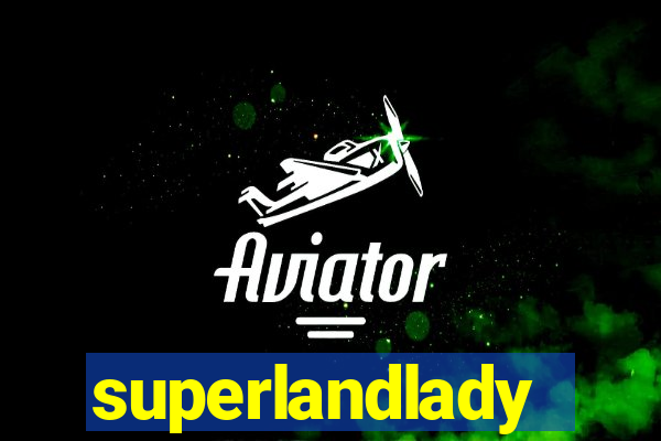 superlandlady