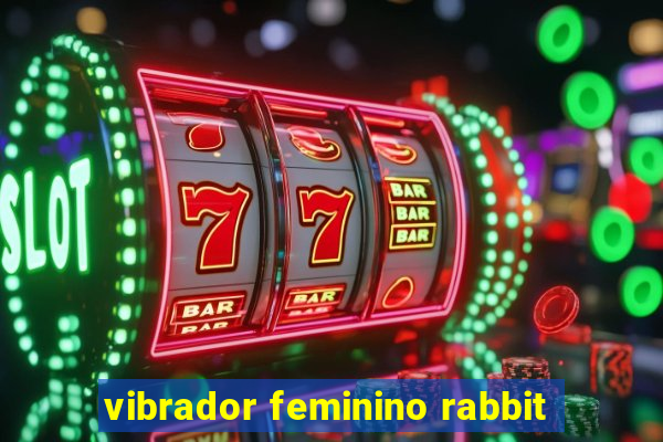 vibrador feminino rabbit