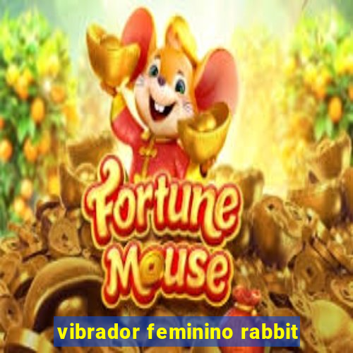 vibrador feminino rabbit