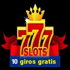 10 giros gratis