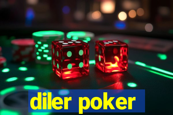 diler poker