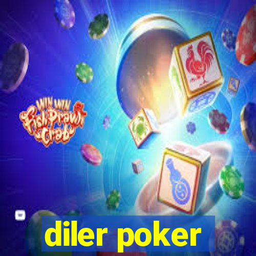 diler poker