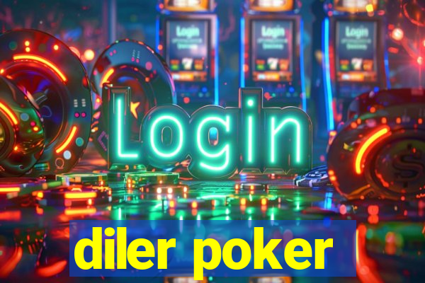 diler poker