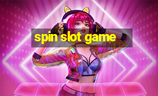 spin slot game