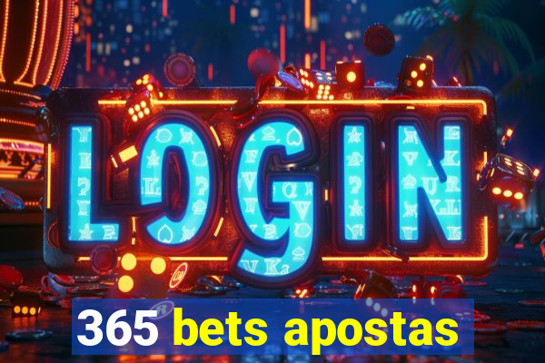 365 bets apostas