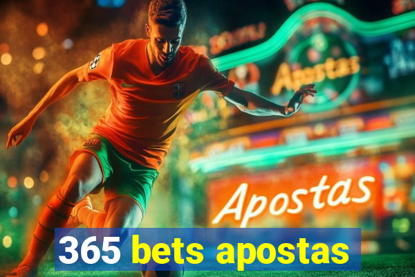 365 bets apostas