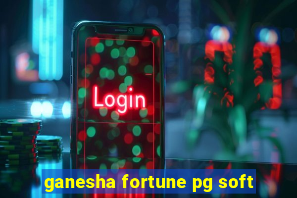 ganesha fortune pg soft