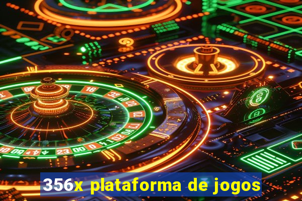 356x plataforma de jogos