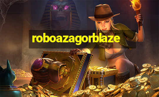 roboazagorblaze