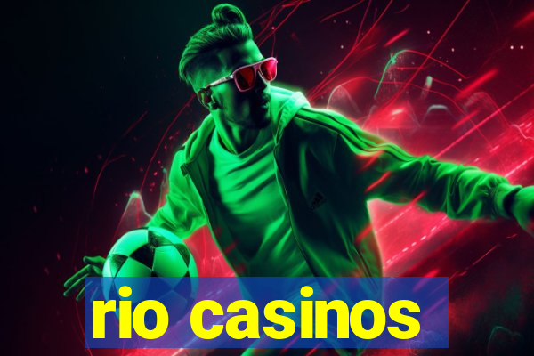 rio casinos