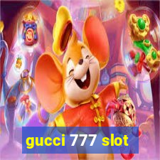 gucci 777 slot