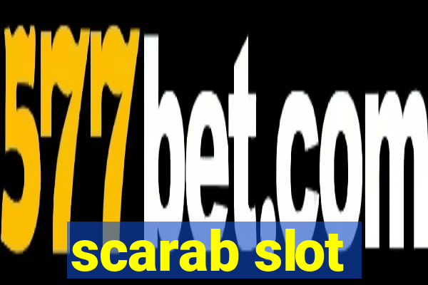 scarab slot