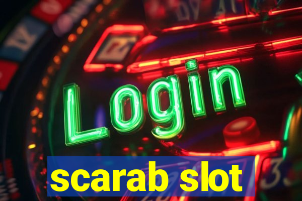 scarab slot