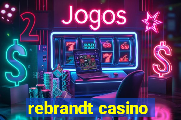 rebrandt casino