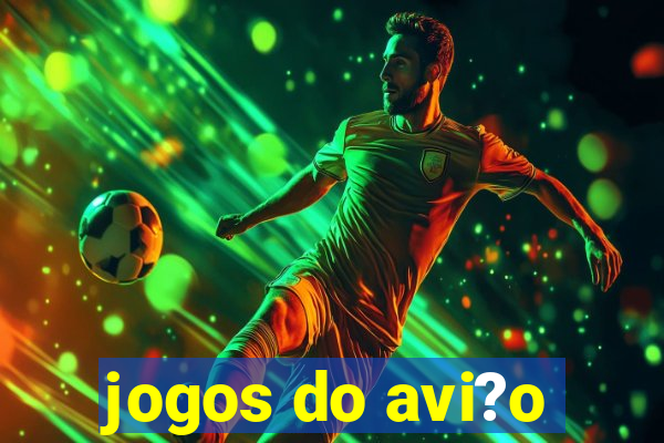 jogos do avi?o