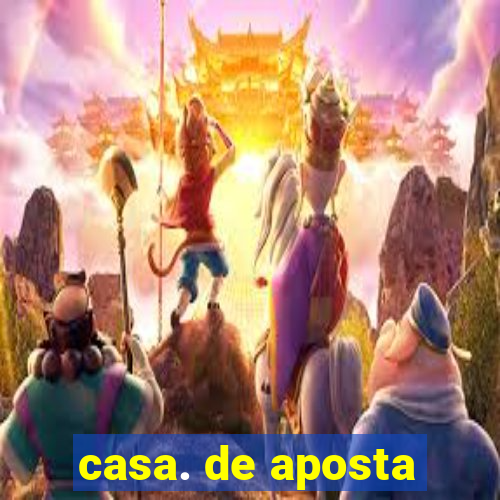 casa. de aposta