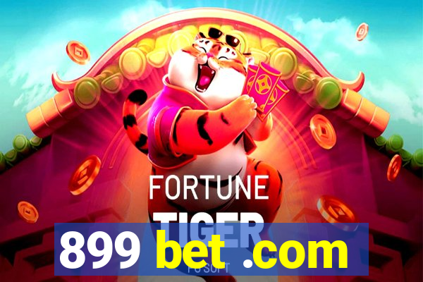 899 bet .com