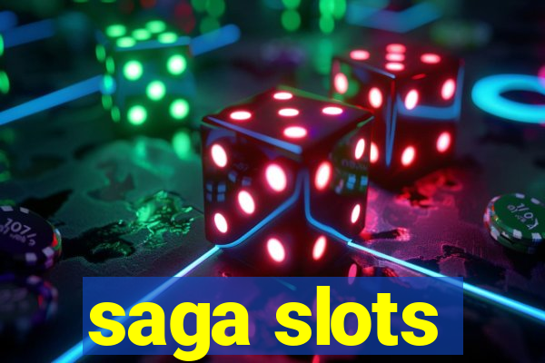 saga slots