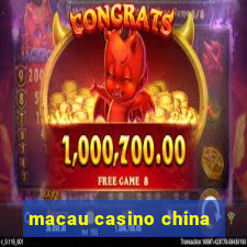 macau casino china