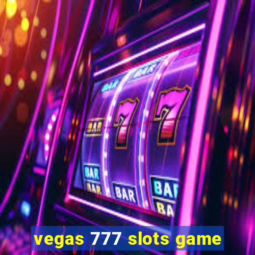 vegas 777 slots game