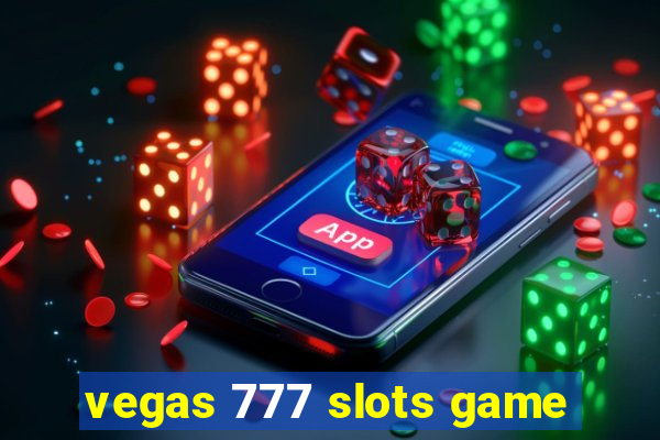 vegas 777 slots game