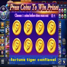 fortune tiger confiavel