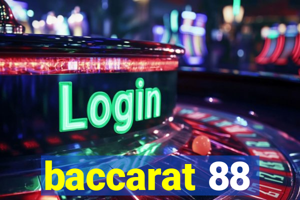 baccarat 88