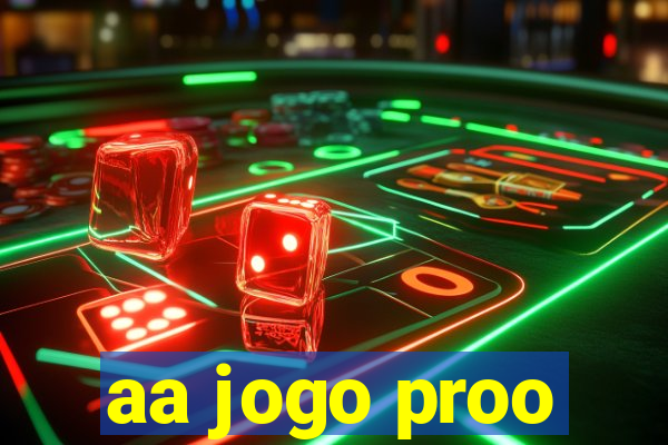 aa jogo proo