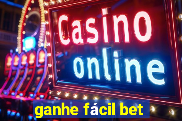 ganhe fácil bet