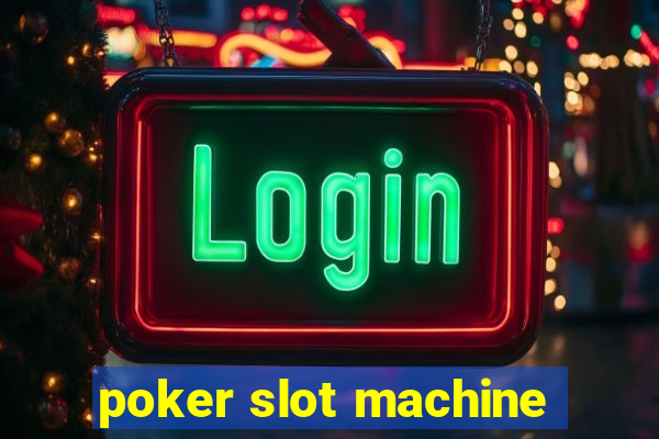 poker slot machine