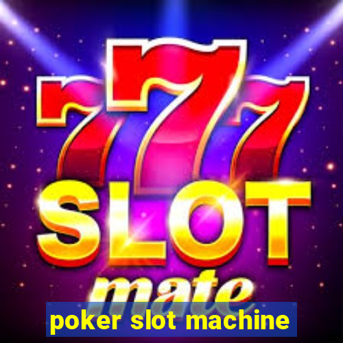 poker slot machine