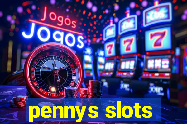 pennys slots