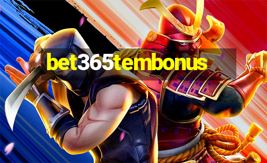 bet365tembonus