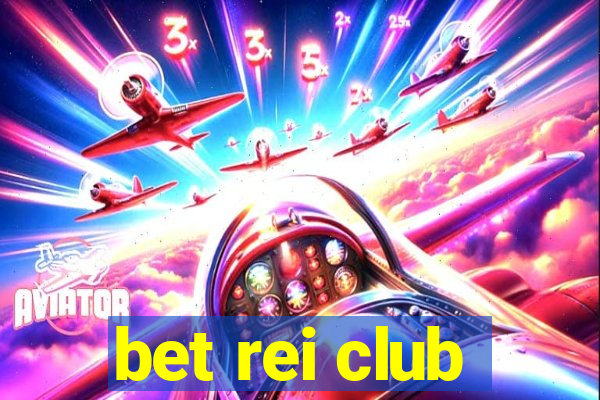 bet rei club