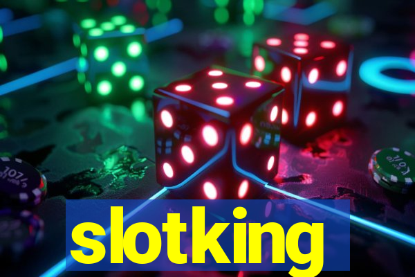 slotking