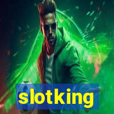 slotking