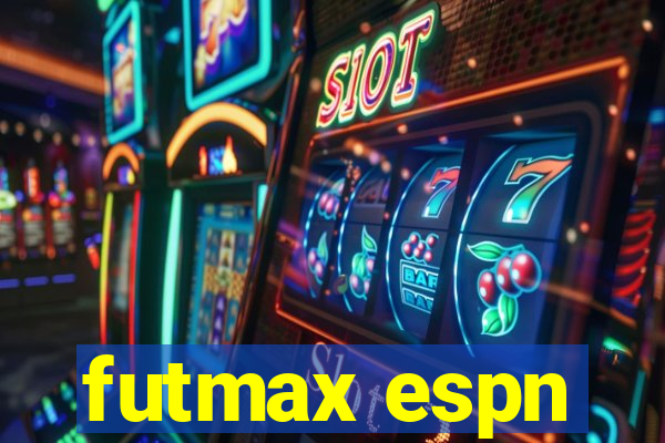 futmax espn