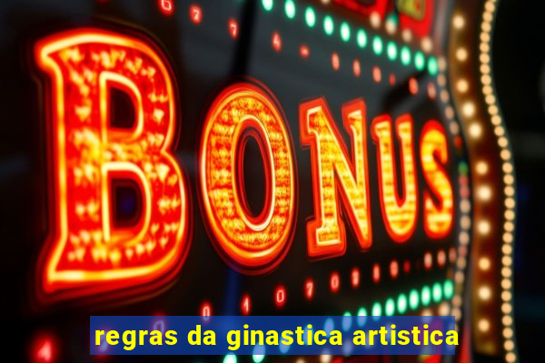 regras da ginastica artistica