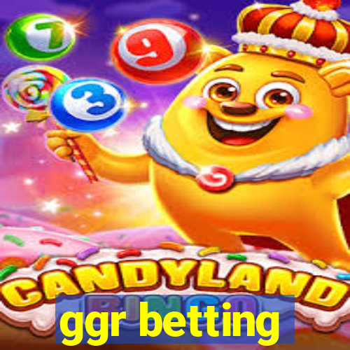 ggr betting