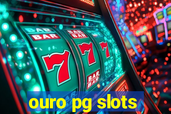 ouro pg slots