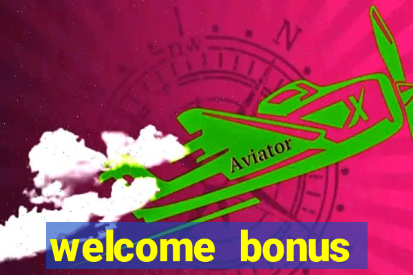 welcome bonus casino no deposit