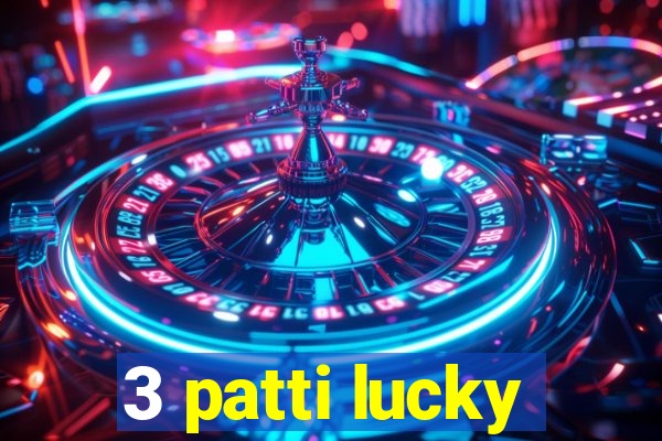 3 patti lucky