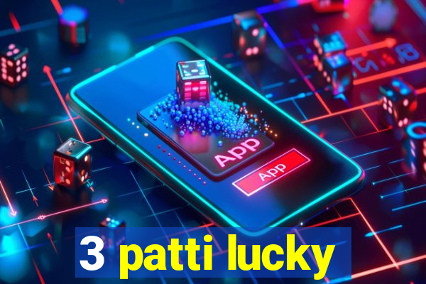 3 patti lucky