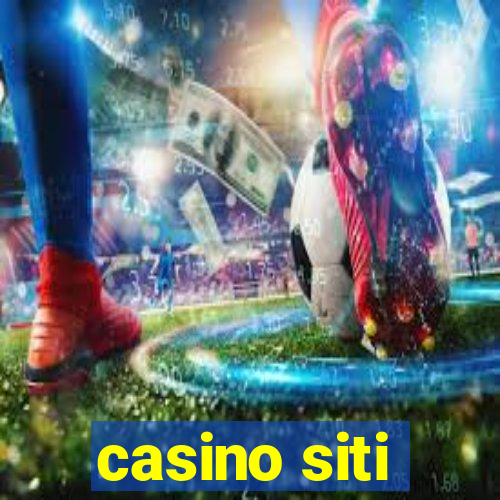 casino siti