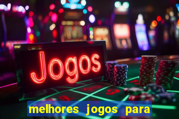 melhores jogos para celular 2024