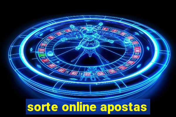 sorte online apostas