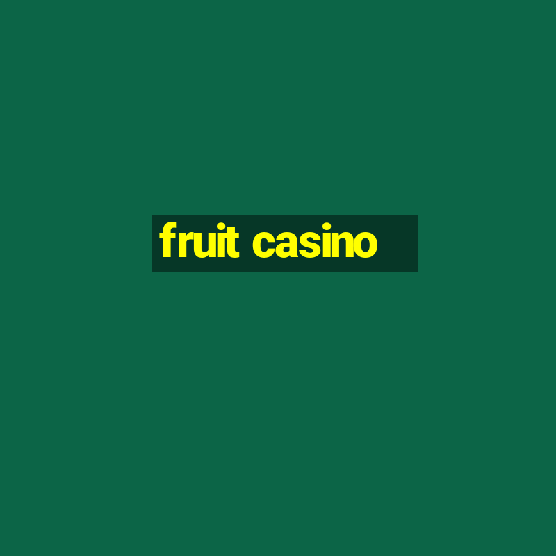 fruit casino